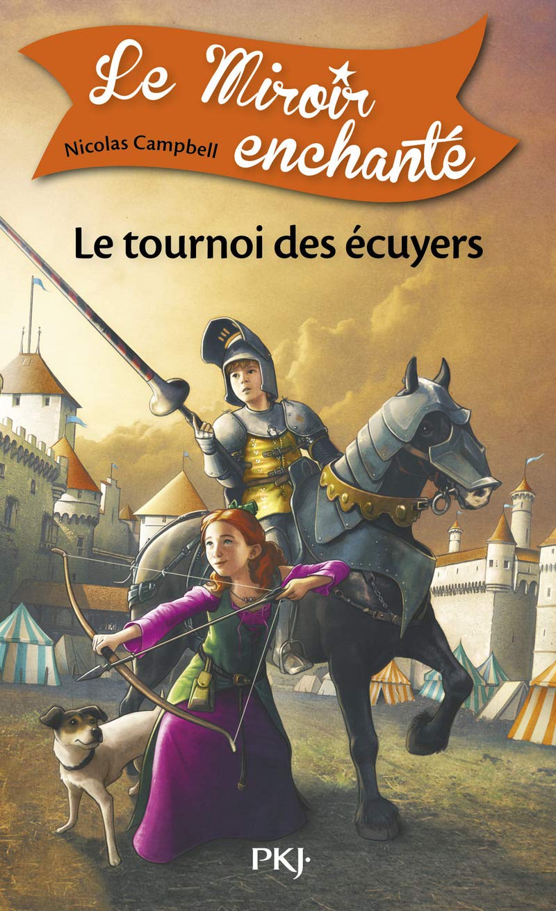 Le Miroir enchanté - tome 3 Le tournoi des écuyers Novels & Short Stories