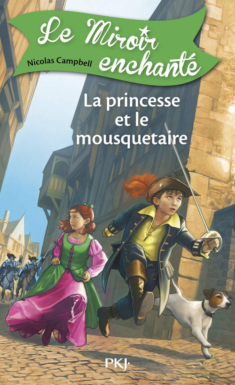 Le Miroir enchanté - tome 5 La Princesse et le mousqetaire Novels & Short Stories