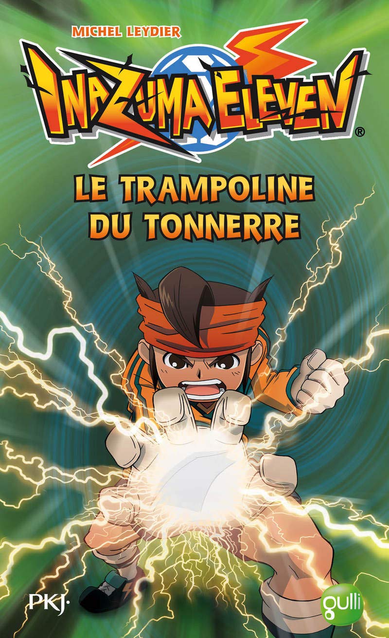 Inazuma Eleven - tome 3 Le trampoline du tonnerre Novels & Short Stories