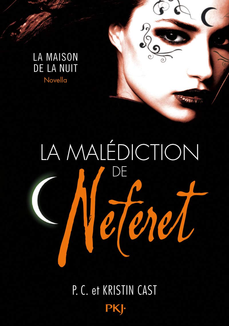 La malédiction de Neferet - Inédit - La Maison de la nuit Romance