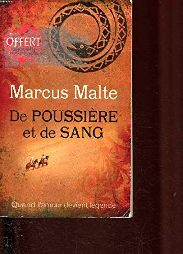 De poussière et de sang, que renaissent les légendes- Quand l'amour devient légende. Books