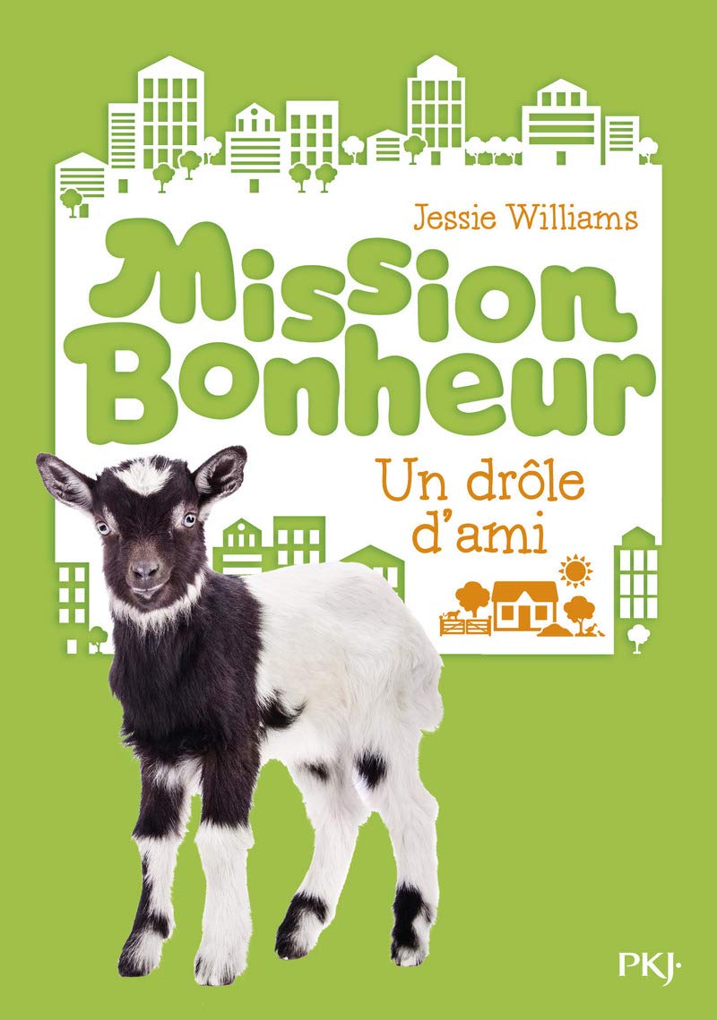 Mission bonheur - tome 03 : Un drôle d'ami book
