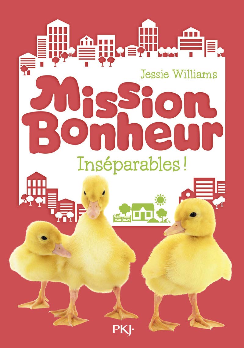 Mission Bonheur - tome 4 Inséparables ! Novels & Short Stories