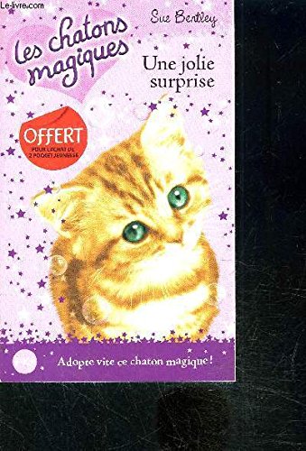 LES CHATONS MAGIQUES- UNE JOLIE SURPRISE Books