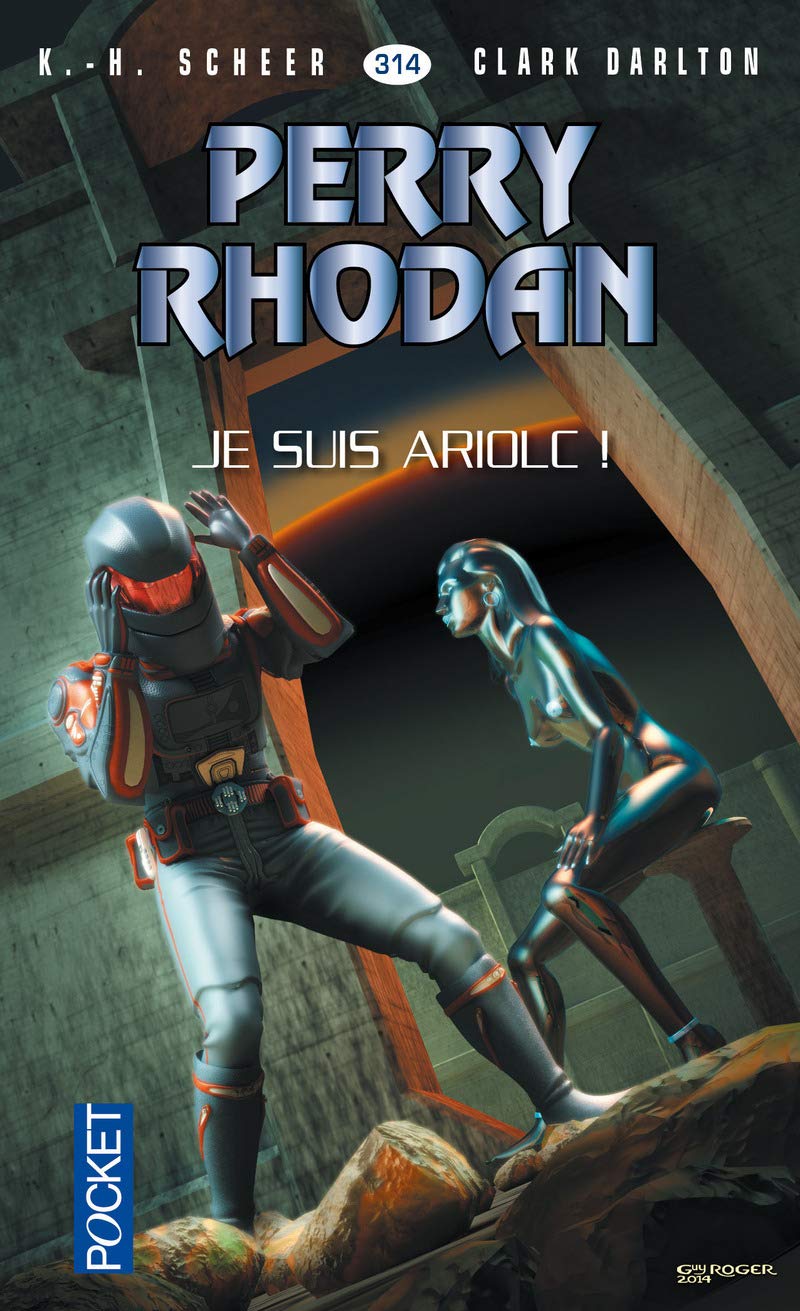 Perry Rhodan n°314 - Je suis Ariolc ! (1) book