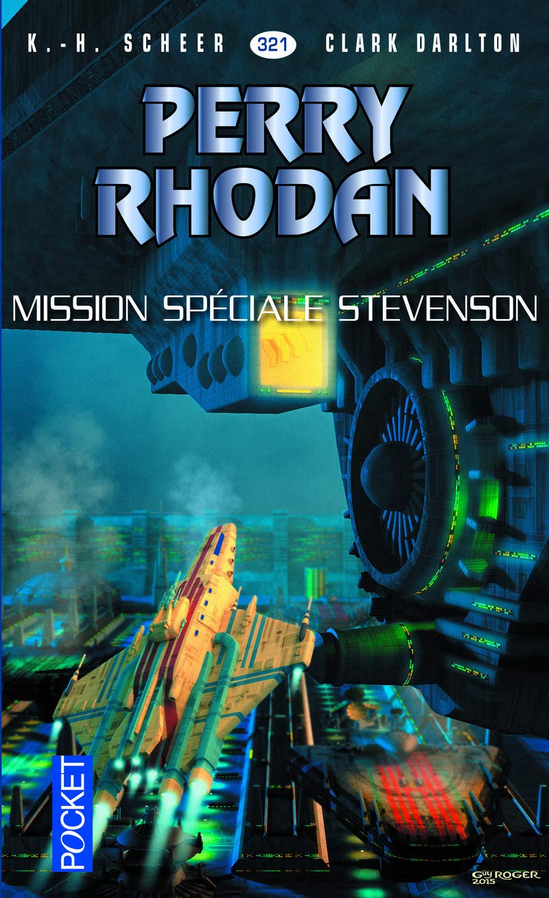 Perry Rhodan - numéro 321 Mission spéciale Stevenspn (2) Fantasy & Sci-Fi