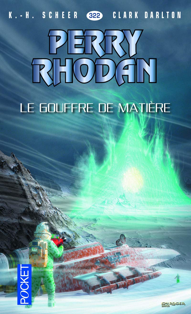 Perry Rhodan n°322 - Le Gouffre de matière (1) book