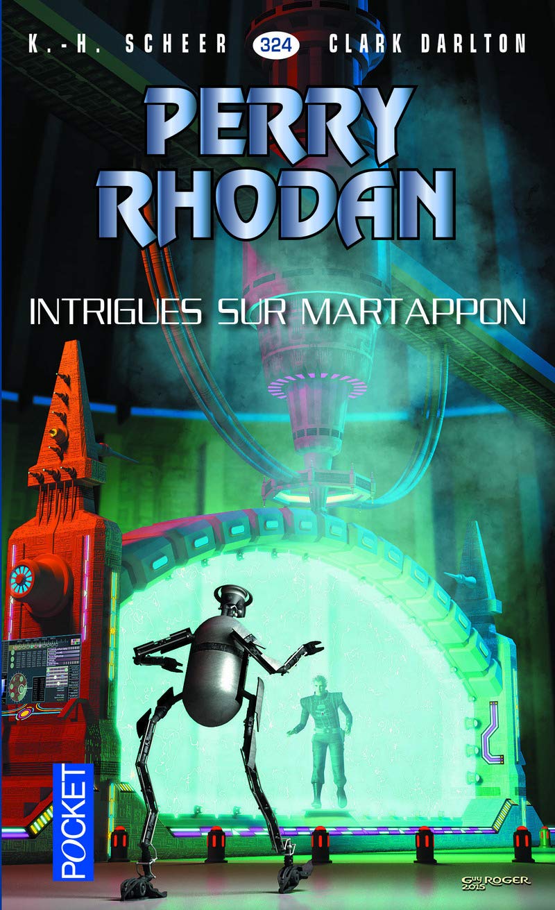 Perry Rhodan - numéro 324 Intrigues sur Martappon (1) Fantasy & Sci-Fi
