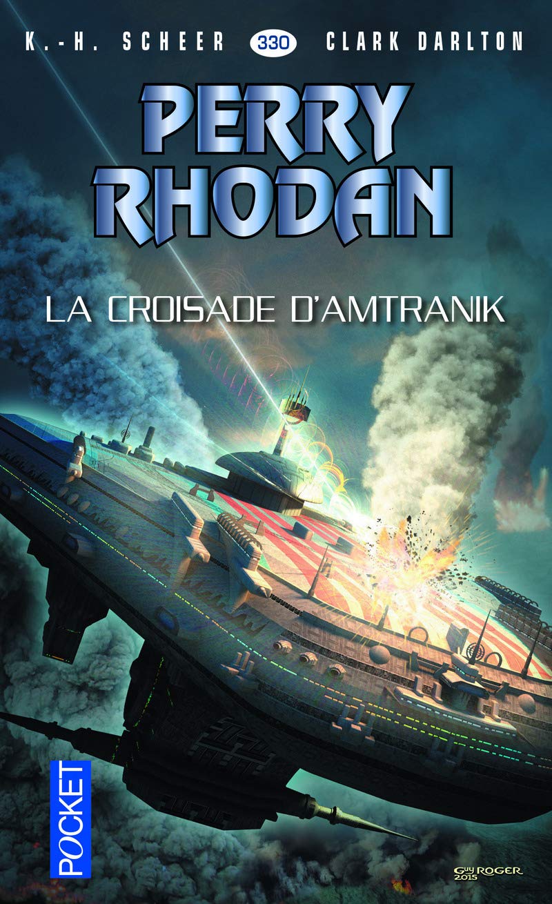Perry Rhodan - numéro 330 La Croisade d'Amtranik Fantasy & Sci-Fi