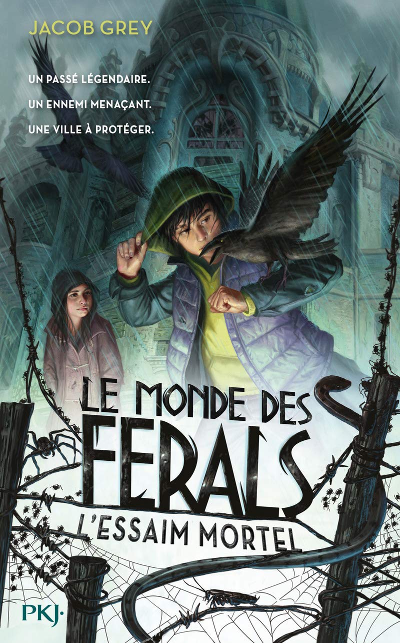 Le Monde des ferals - tome 02 : L'essaim mortel book