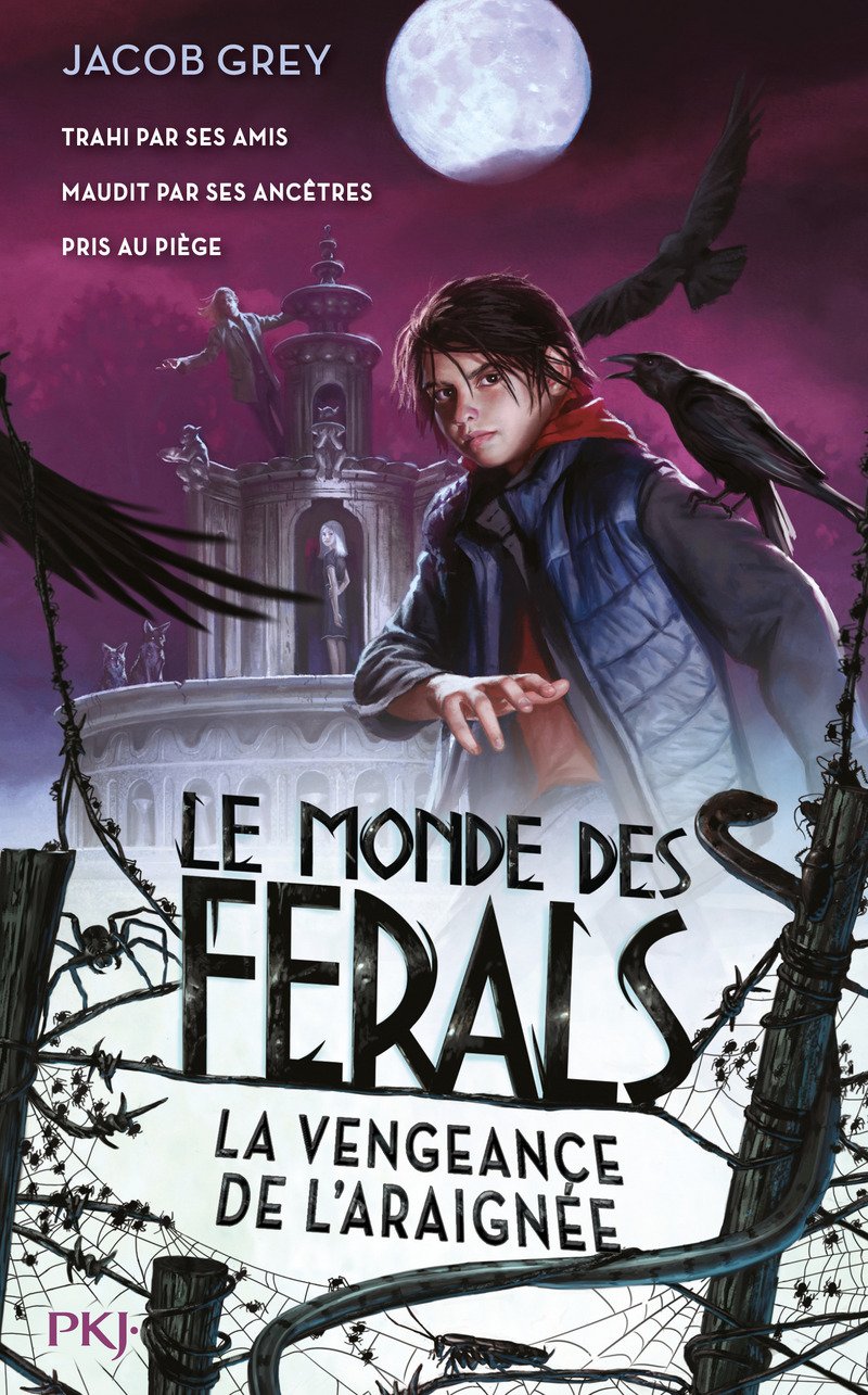 Le Monde des ferals - tome 3 La vengeance de l'araignée Novels & Short Stories