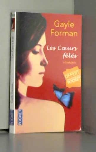 Les coeurs fêlés de Gayle FORMAN ( 3 mars 2011 ) book