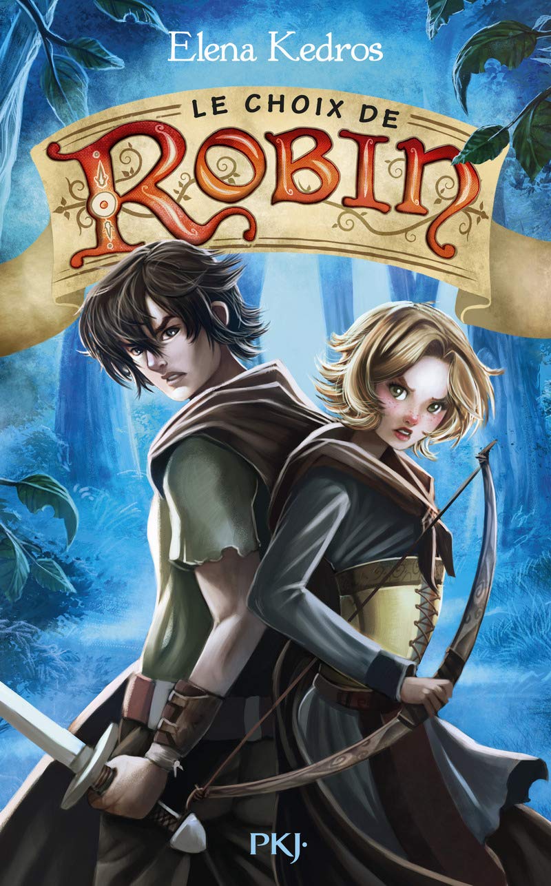 La légende de Robin - tome 2 Le Choix de Robin book