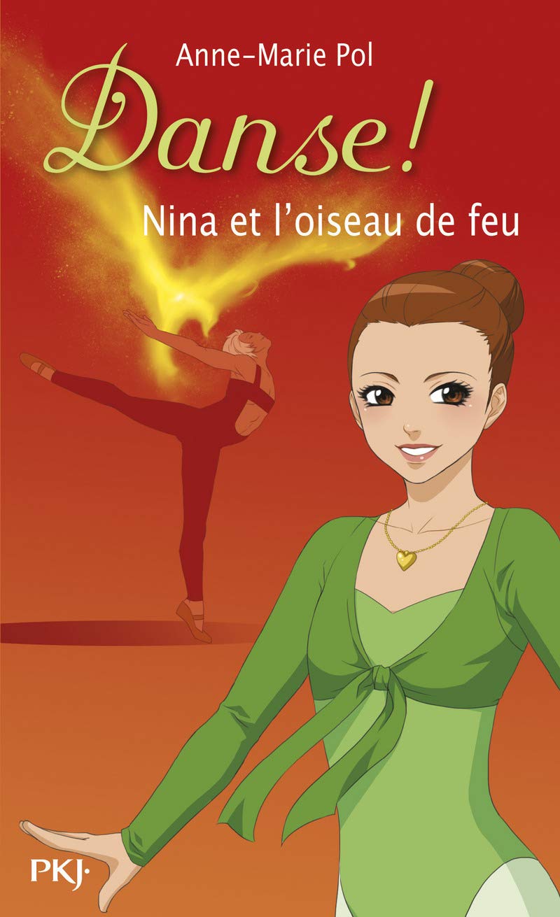 32. Danse ! Nina et l'Oiseau de feu book