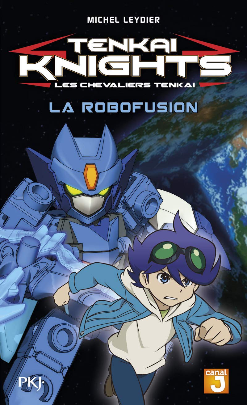 2. Tenkaï Knights : La Robofusion: La Robofusion (2) book