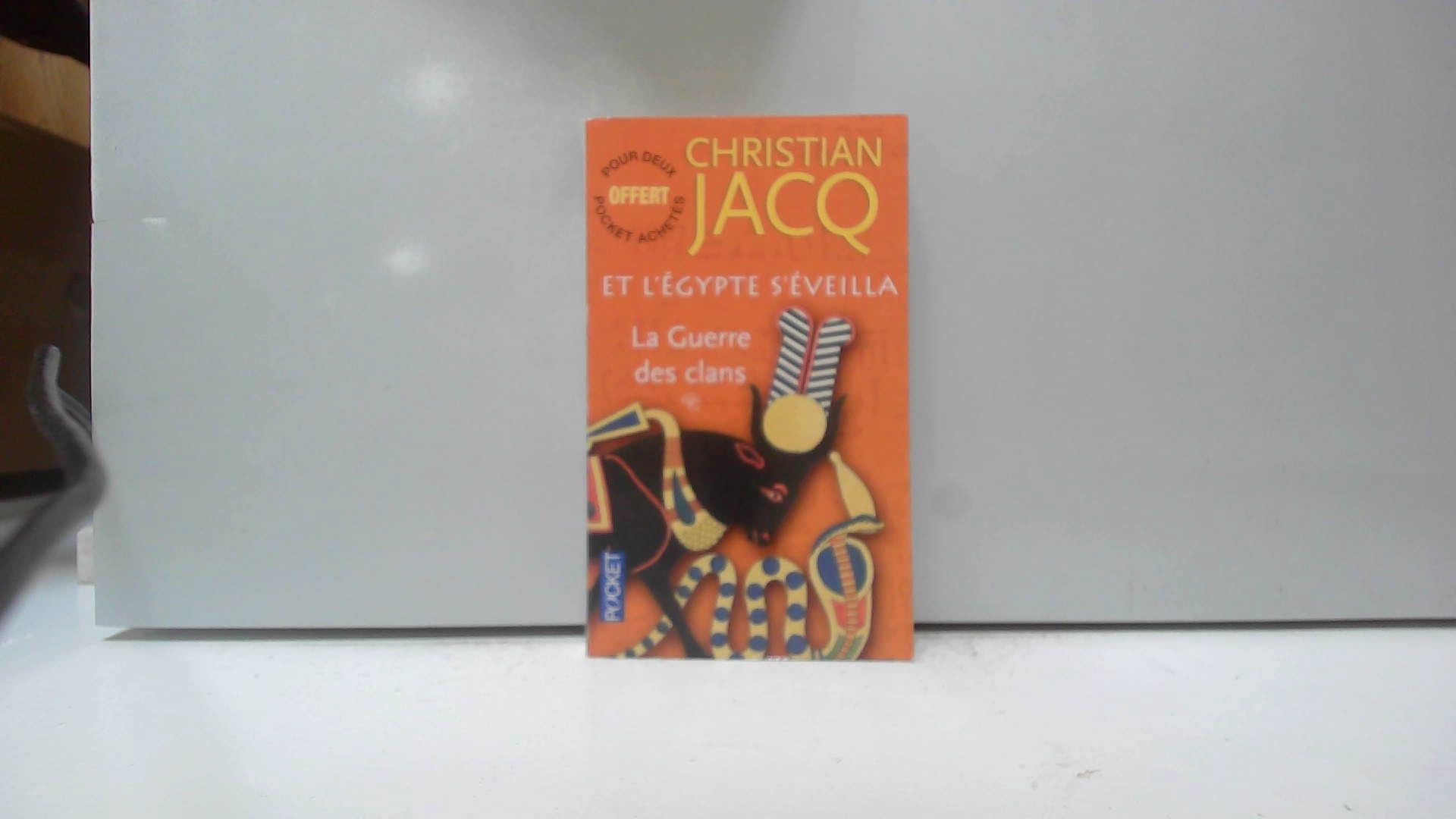 Et l'Egypte s'éveilla Tome I : La guerre des clans - Christian Jacq Books