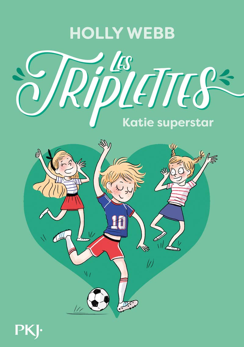 Les triplettes - tome 03 : Katie superstar (3) book