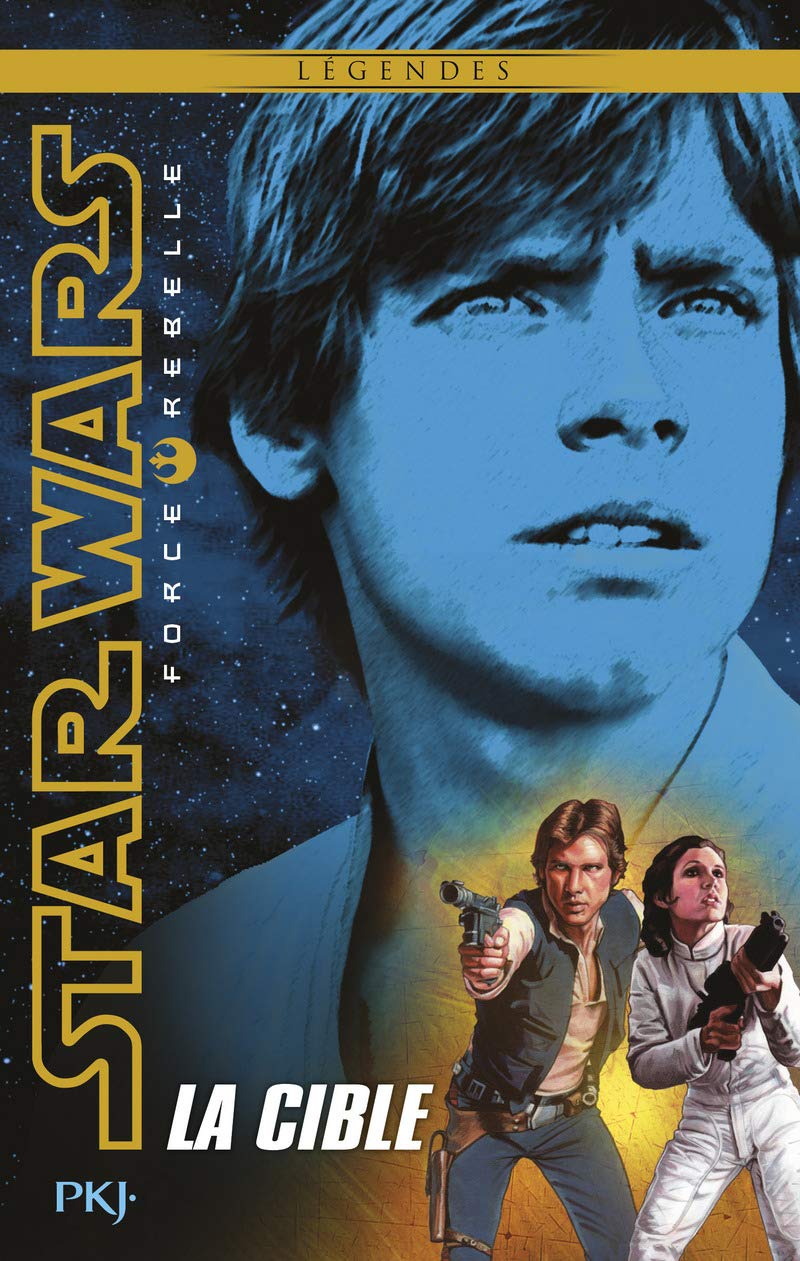 Star Wars Force Rebelle - tome 1 La cible Novels & Short Stories