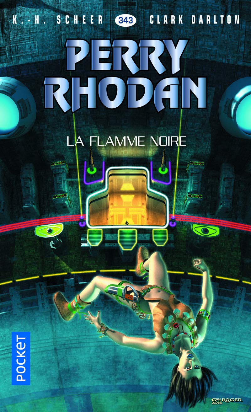 Perry Rhodan - numéro 343 La Flamme noire Fantasy & Sci-Fi