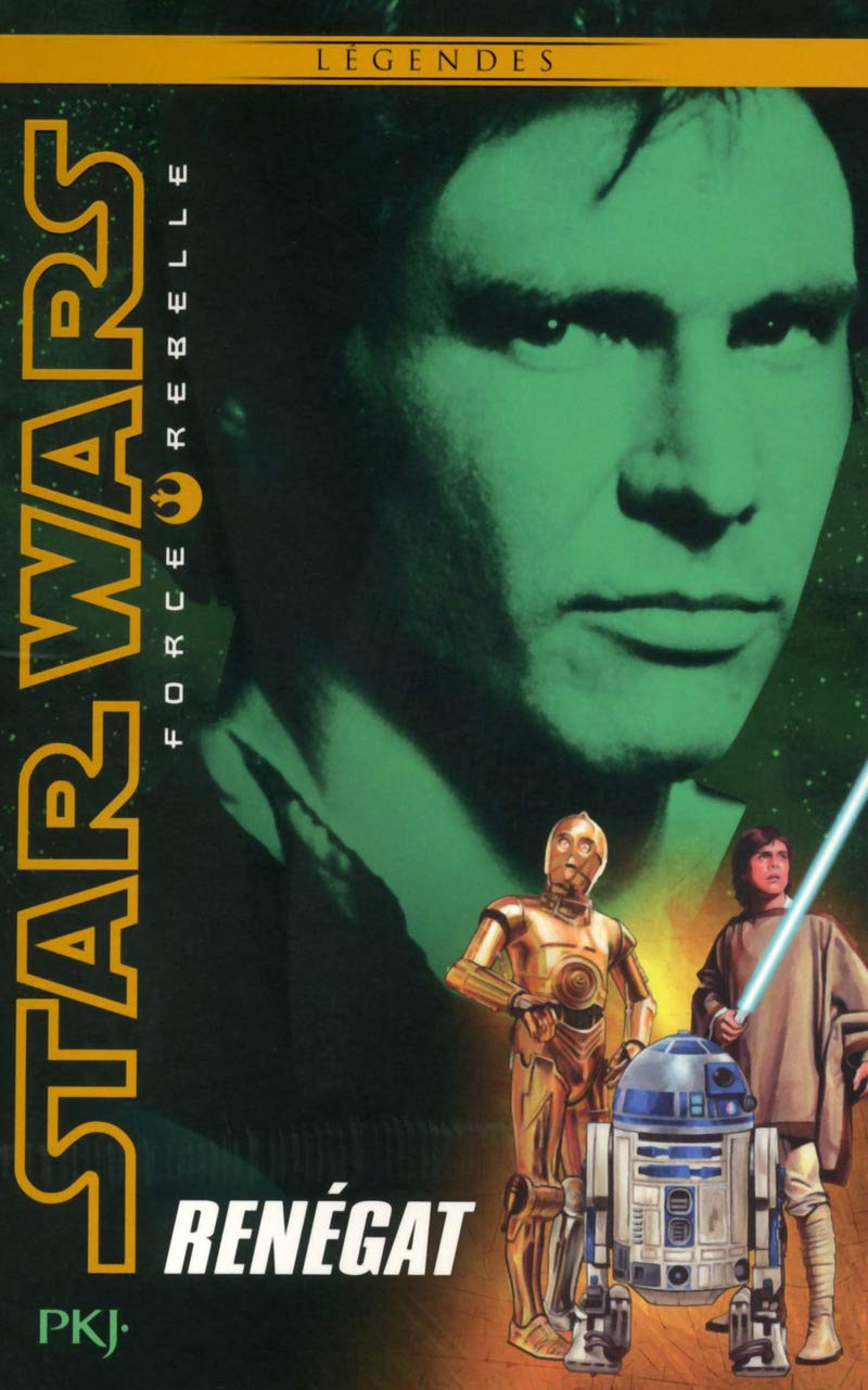 Star Wars Force Rebelle - tome 3 Renégat Novels & Short Stories