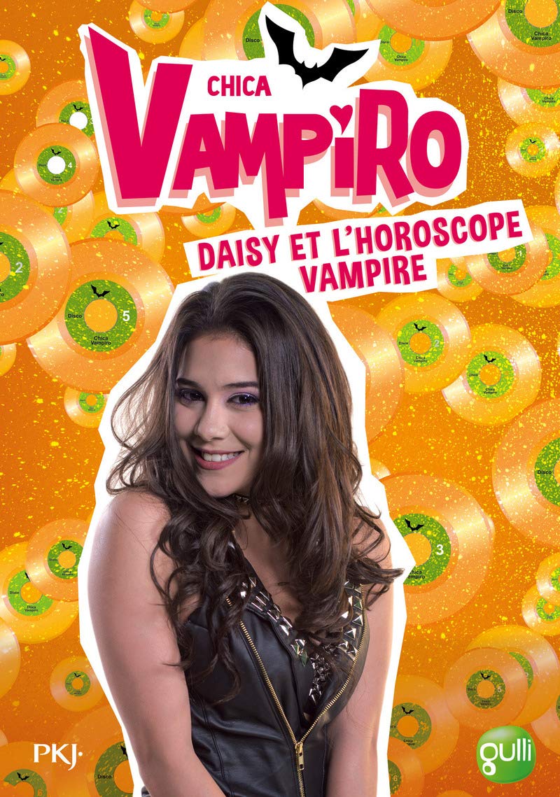 Chica Vampiro - tome 5 Daisy et l'horoscope vampire Novels & Short Stories
