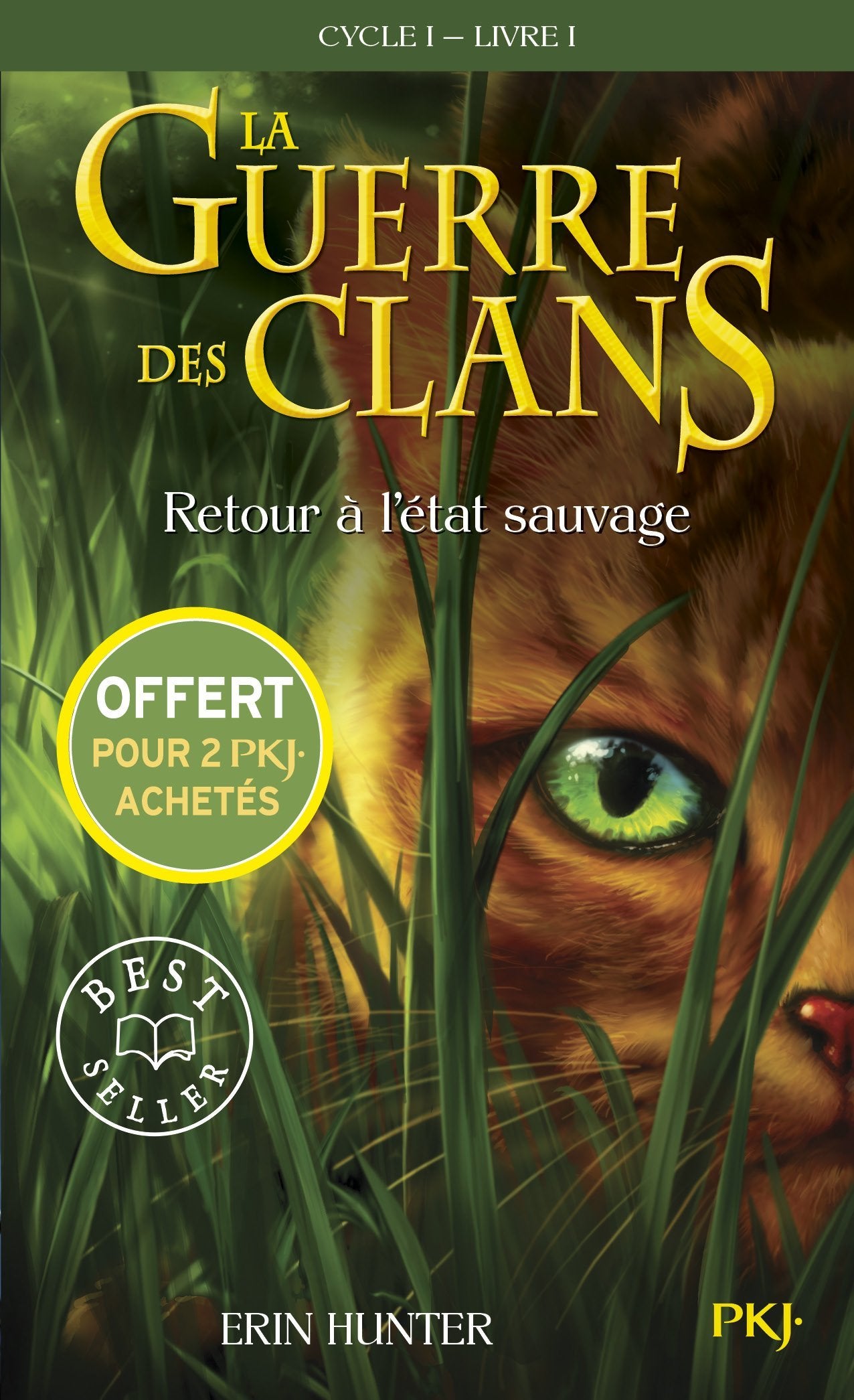 Édition spéciale - LA GUERRE DES CLANS T1 RETOUR A L'ETAT SAUVAGE -GRATUIT- POCKET JEUNESSE 3P2 ETE 2016 - Ne peut être vendu séparément - O Books