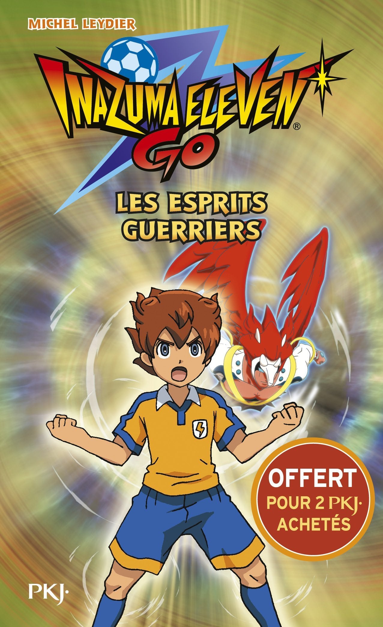 Édition spéciale - INAZUMA GO ! T1 LES ESPRITS GUERRIERS -GRATUIT- POCKET JEUNESSE 3P2 ETE 2016 - Ne peut être vendu séparément - Offert uni Books