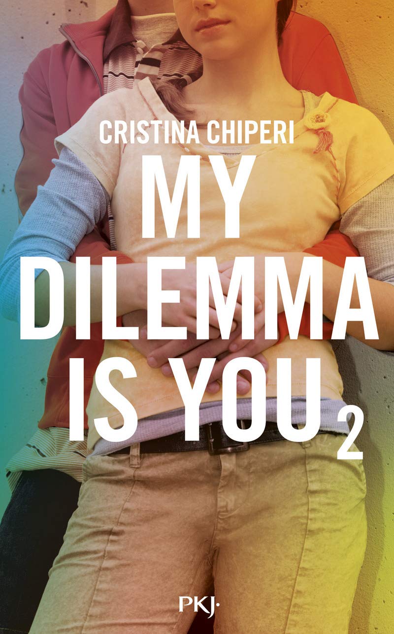 My Dilemma is You - tome 2 (2) Romance
