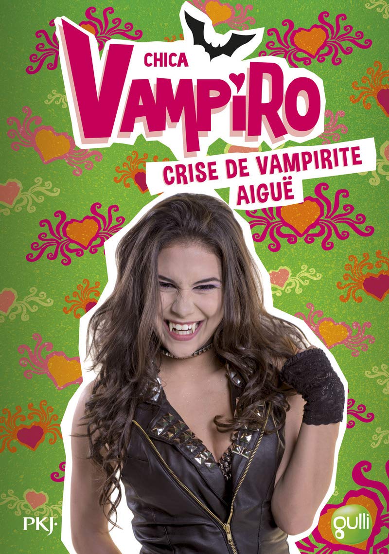 Chica Vampiro - tome 14 Crise de vampirite aigüe Novels & Short Stories