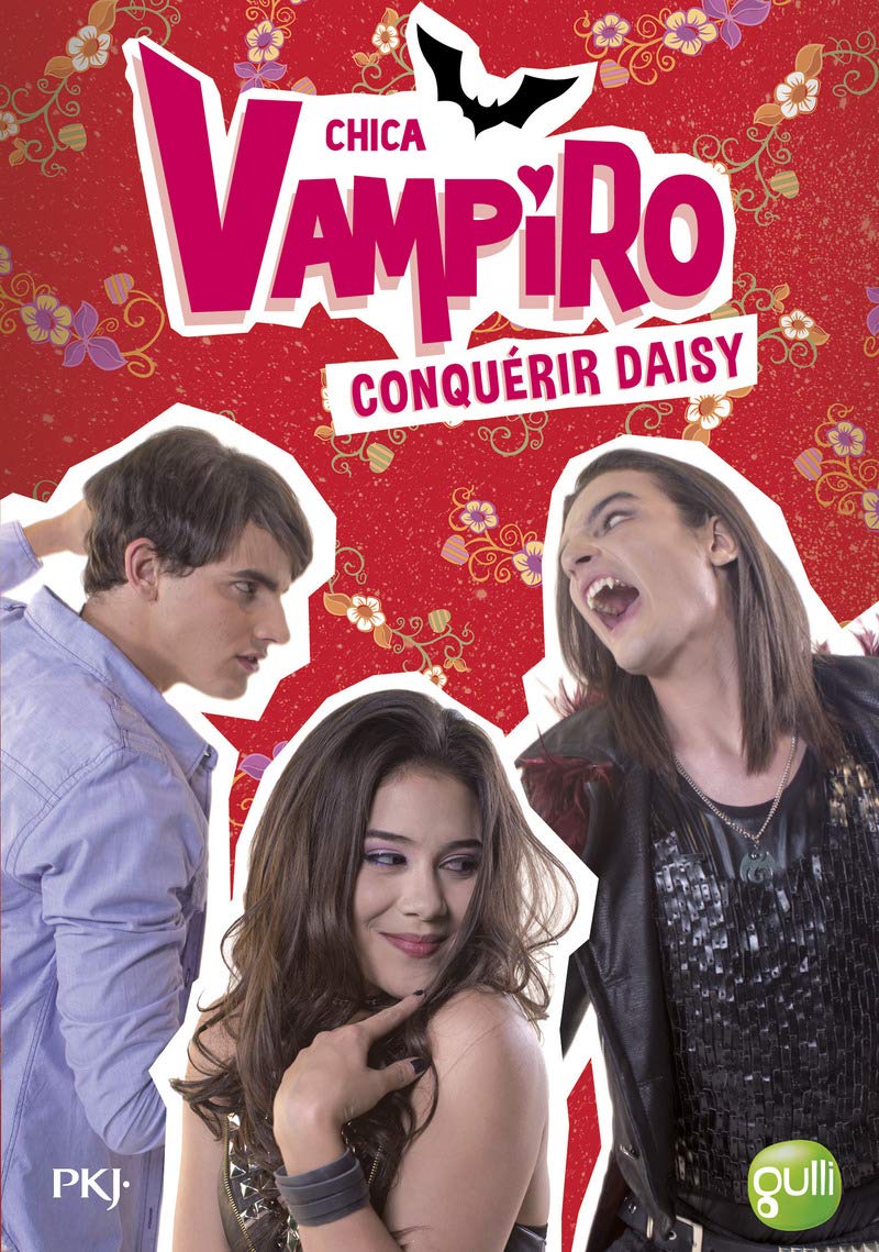 Chica Vampiro - tome 17 Conquérir Daisy Novels & Short Stories