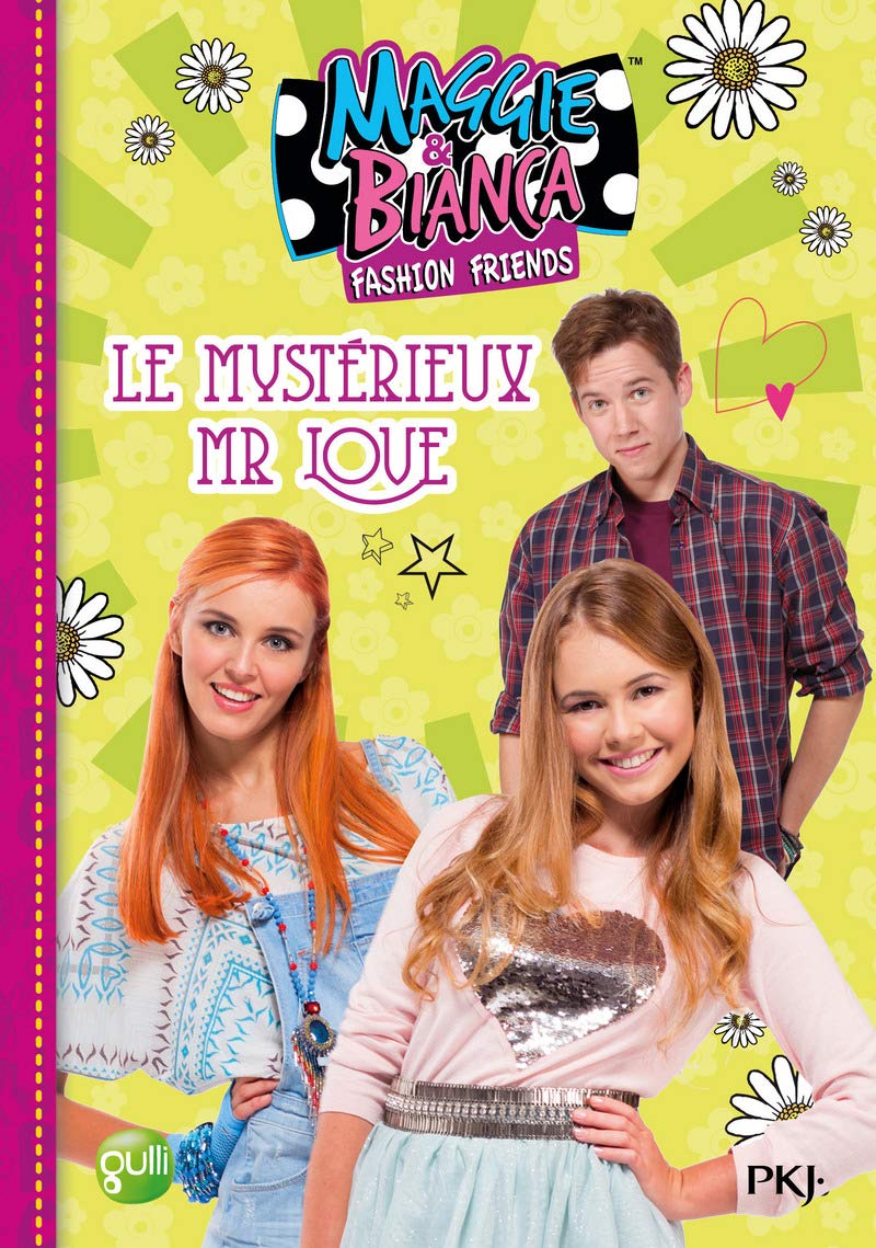 Maggie & Bianca - tome 4 Le mystérieux Mr Love Novels & Short Stories