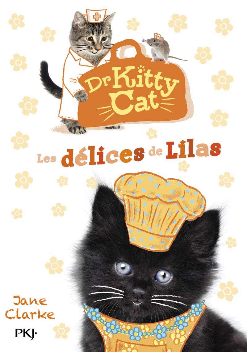 Docteur Kitty Cat - tome 03 : Les délices de Lilas book