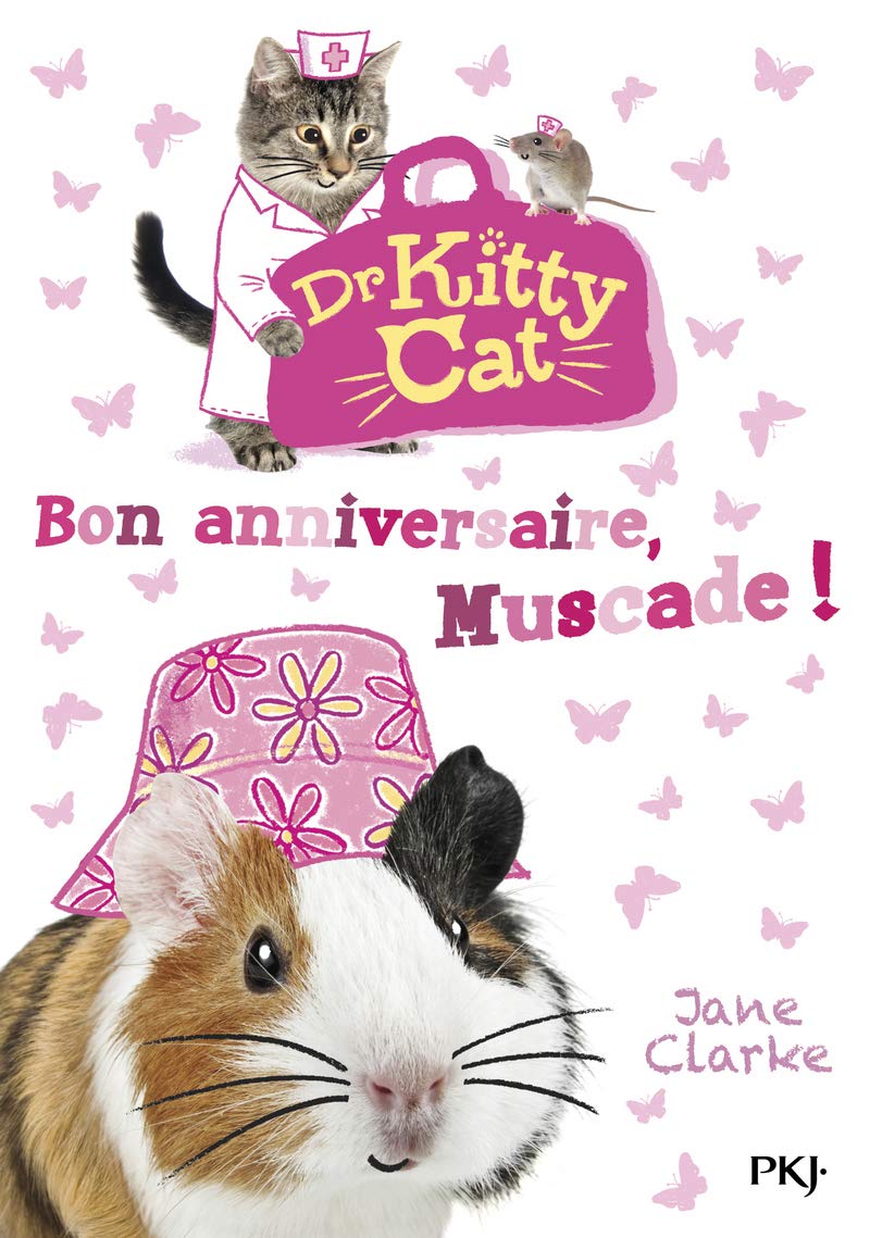 Docteur Kitty Cat - tome 05 : Bon anniversaire, Muscade ! book
