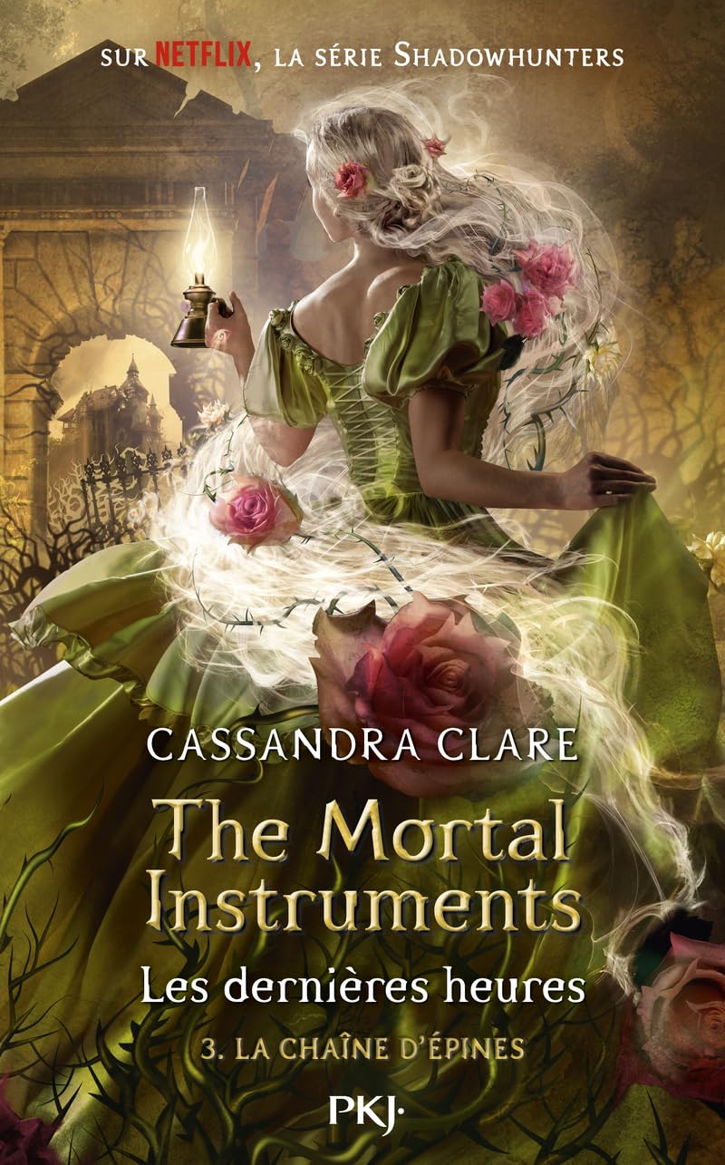 The Mortal Instruments, Les dernières heures - tome 03 : La chaîne d'épines (03) Dystopia & Post-Apocalypse