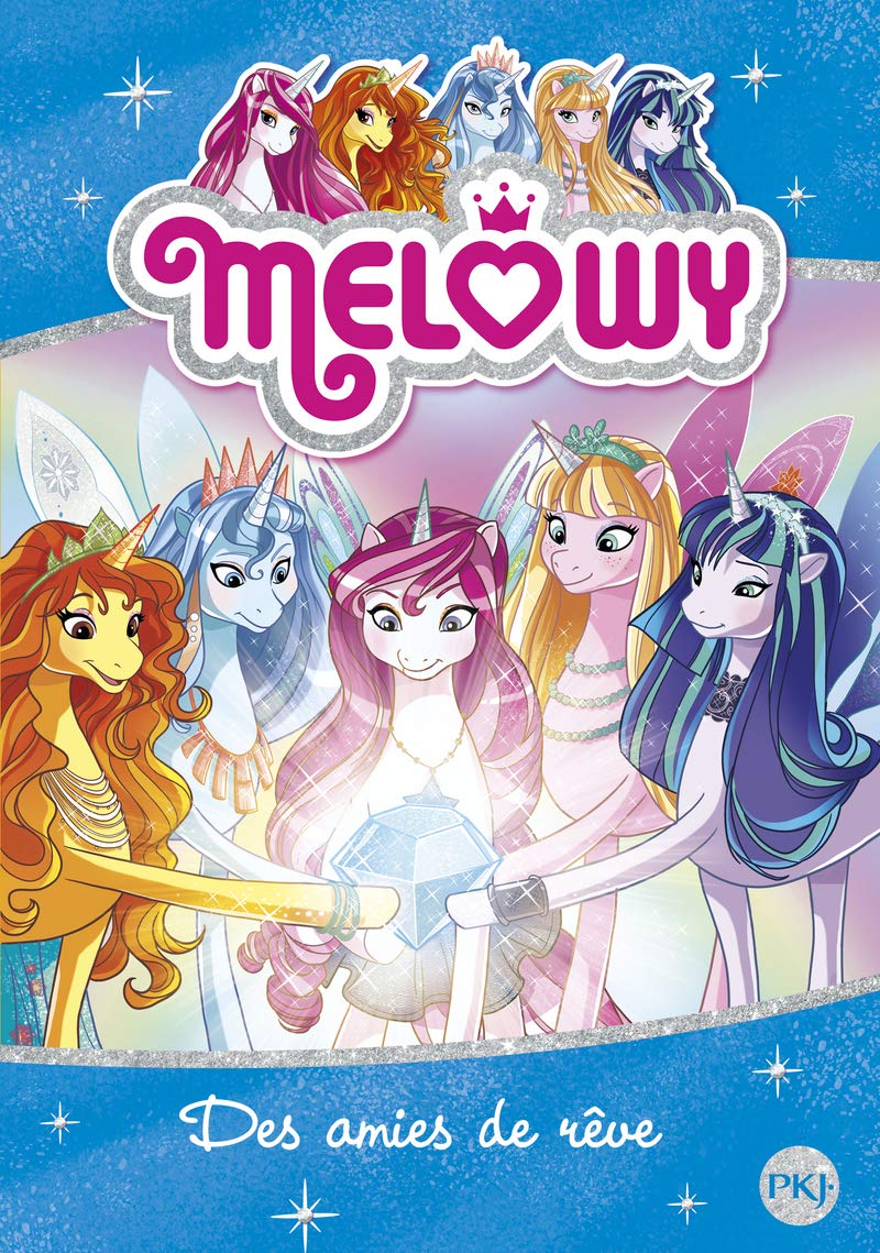 Mélowy - tome 12 : Des amies de rêve (12) book