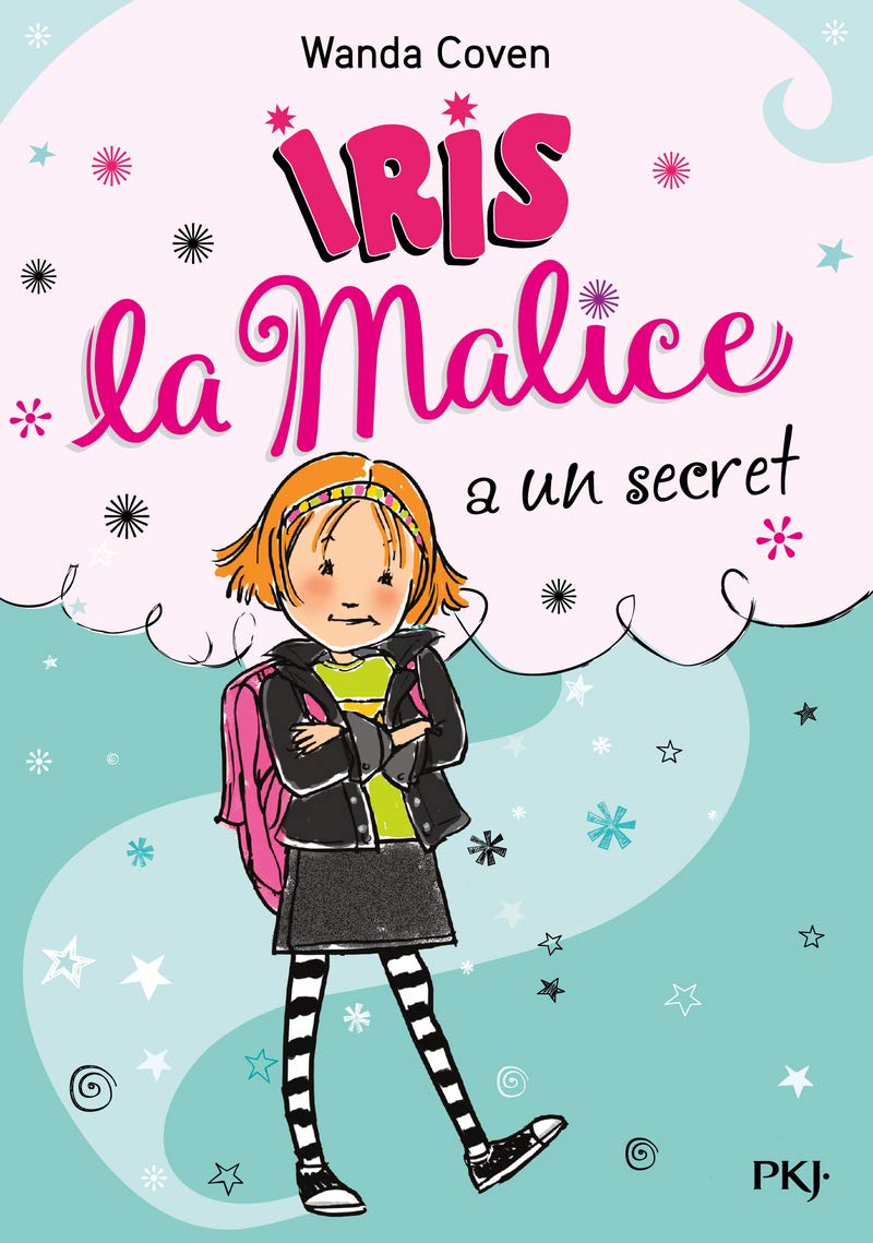 Iris la Malice - tome 01 : Iris la Malice a un secret (1) book