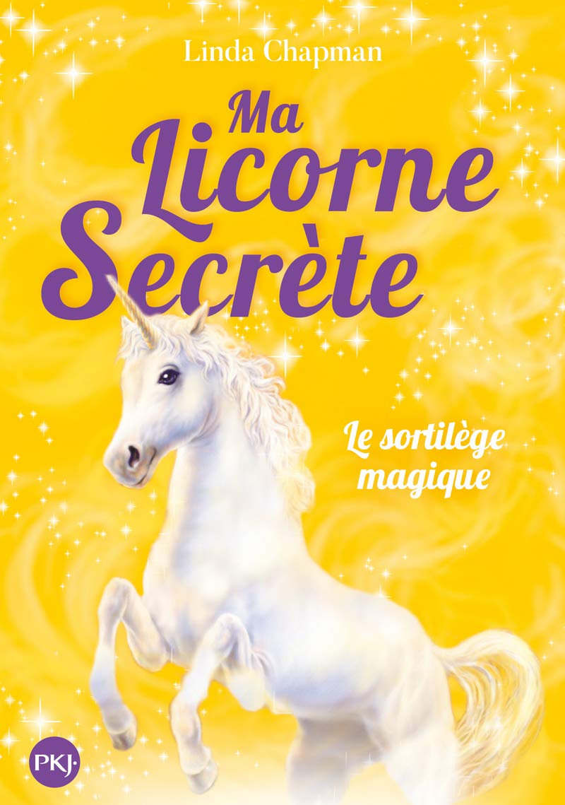 Ma licorne secrète - tome 01 : Le sortilège magique (1) book
