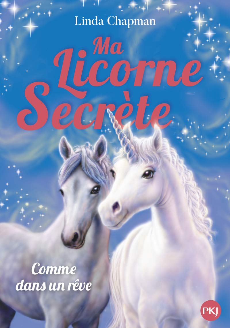 Ma licorne secrète - tome 2 Comme dans un rêve Novels & Short Stories