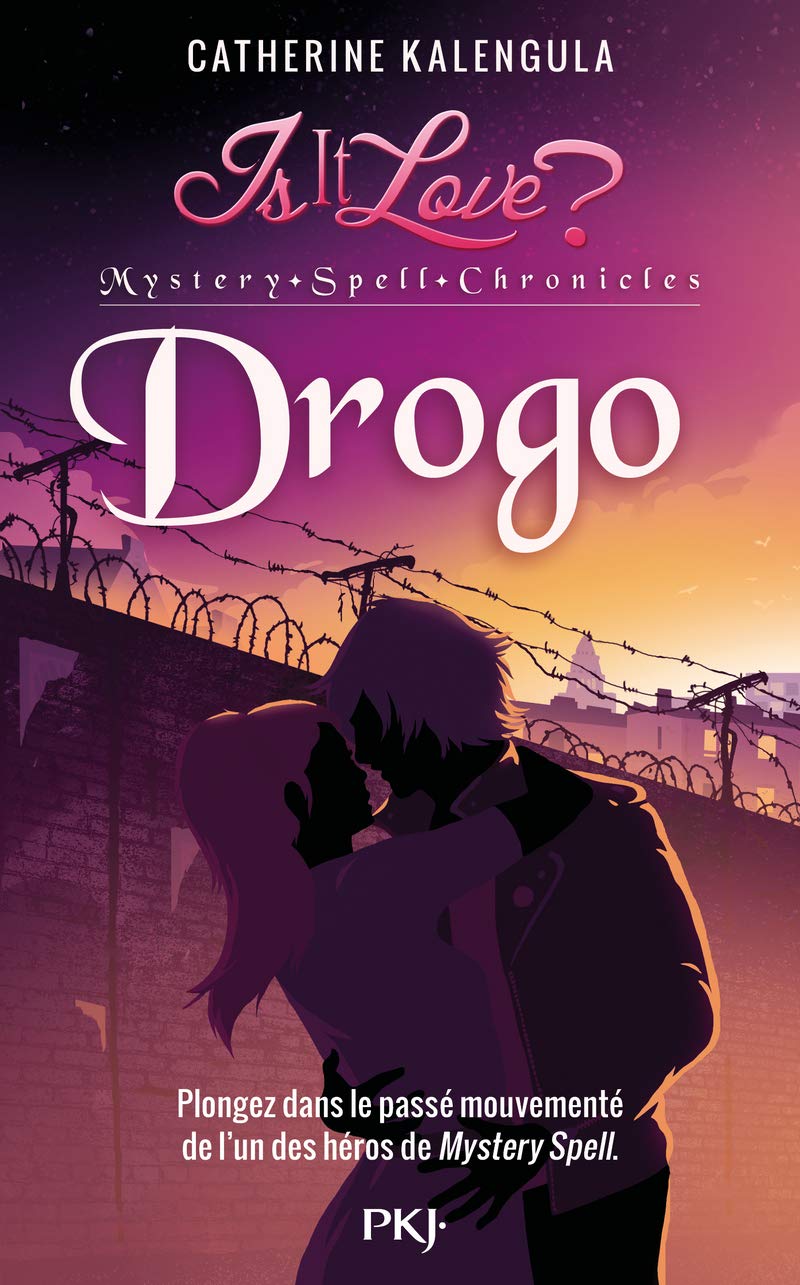 Is it love ? Mystery Spell Chronicles - tome 01 Drogo Fiction