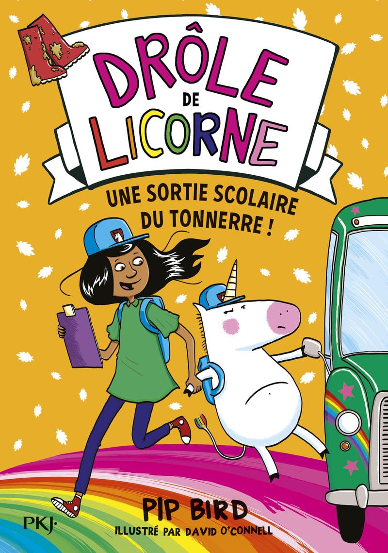 Drôle de licorne - tome 04 : Une sortie scolaire du tonnerre ! (04) book