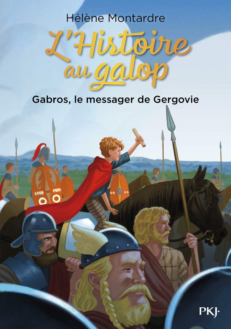 L'Histoire au galop - tome 2 Gabros, le messager de Gergovie book