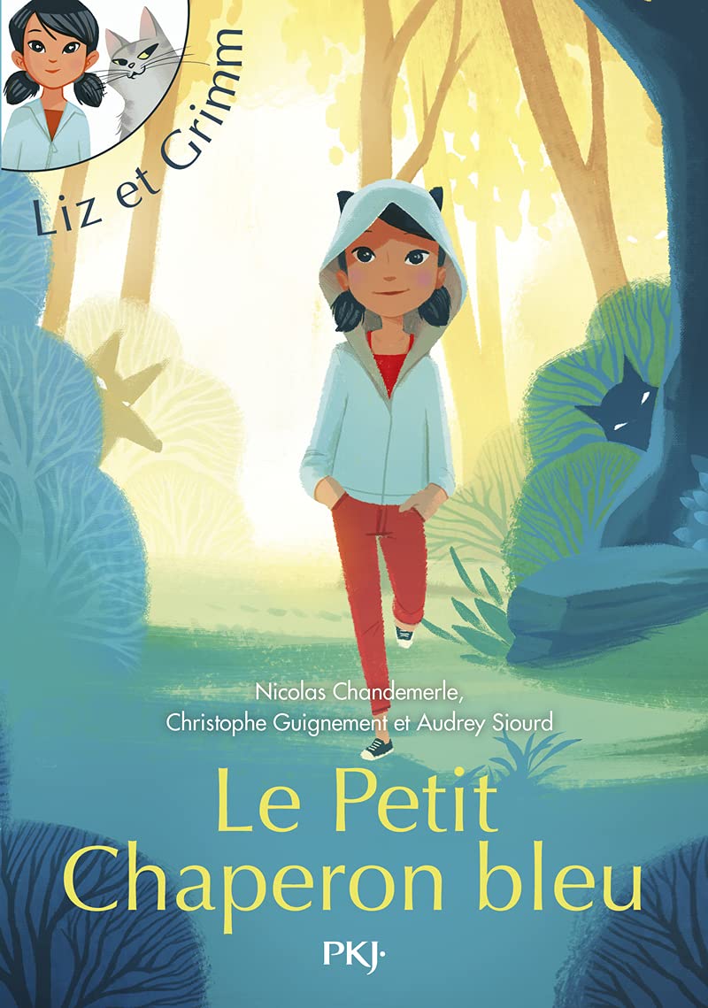 Liz et Grimm - tome 01 : Le Petit Chaperon bleu book