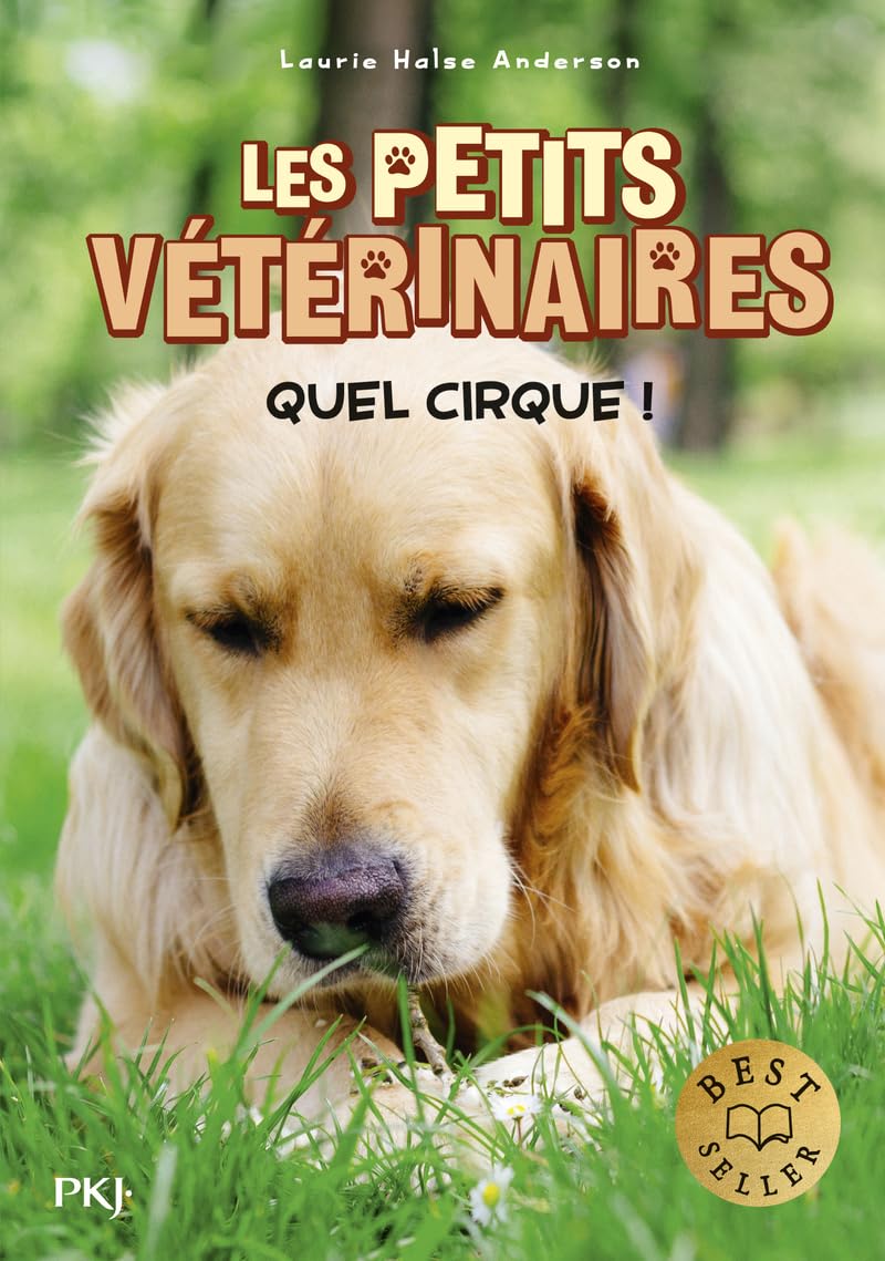 Les petits vétérinaires - tome 25 : Quel cirque ! (25) book