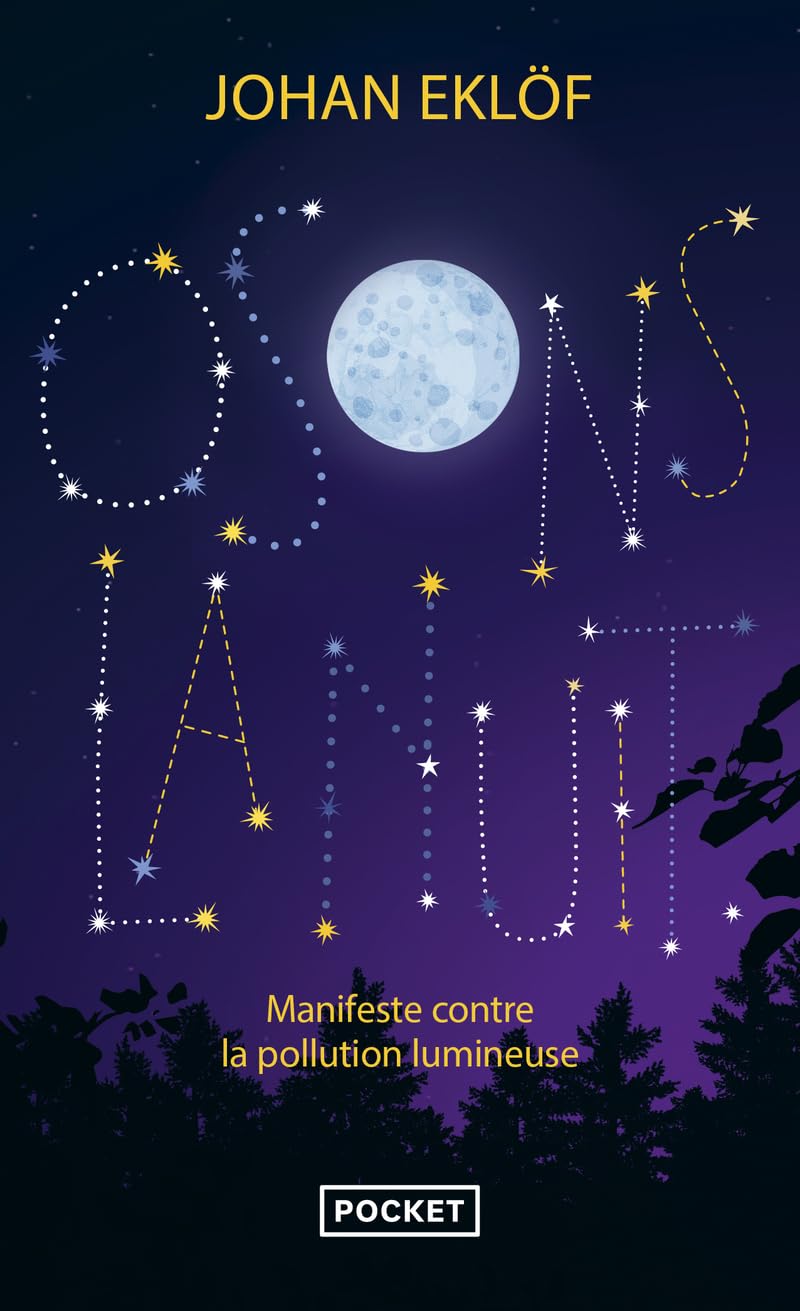 Osons la nuit: Manifeste contre la pollution lumineuse Essays & Short Stories