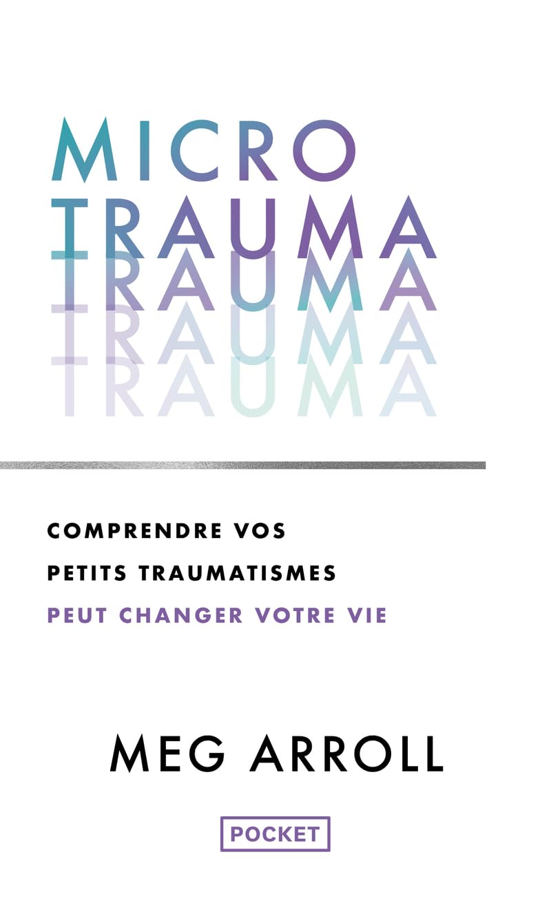 Micro trauma: Quand on ne sait pas ce qui ne va pas, mais que rien ne semble aller Partnership & Love
