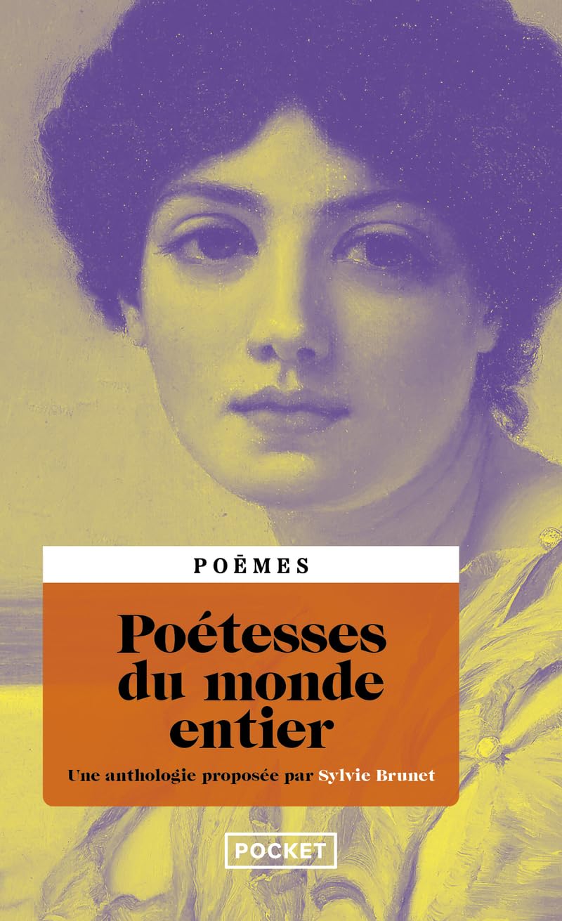 Poétesses du monde entier: Une anthologie Poetry