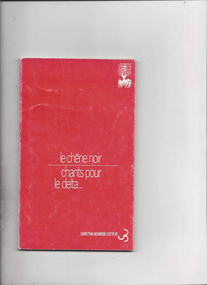 Chants pour le delta la lune et le soleil. Festival d'Avignon, théâtre du Chêne noir book
