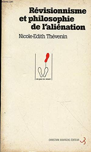 Révisionnisme et philosophie de l'aliénation book