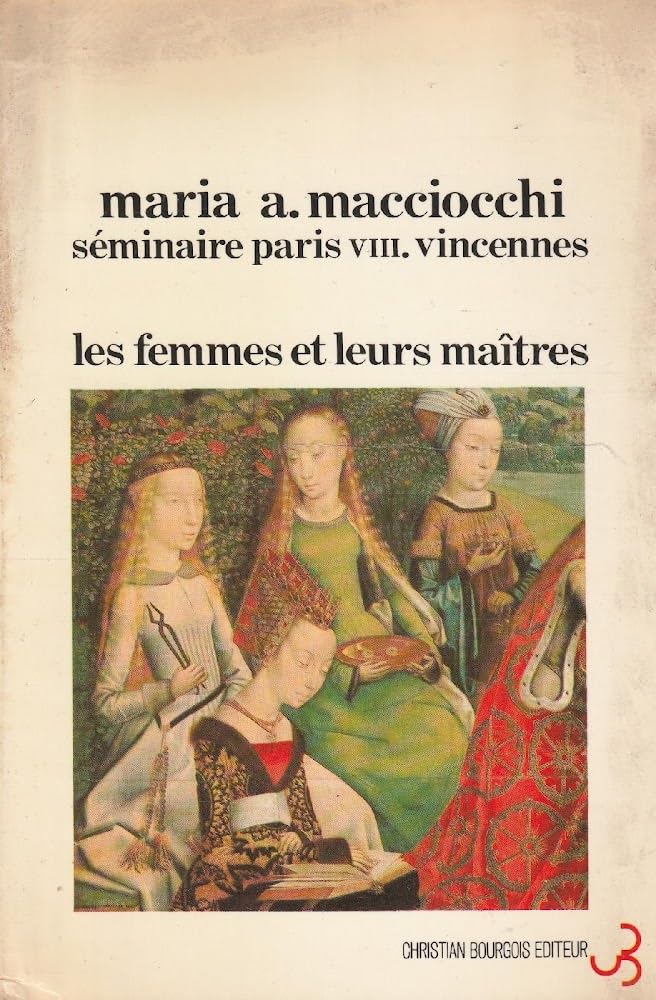 Les Femmes et leurs maîtres : séminaire Paris VIII Books