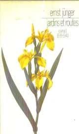 Journal. Vol. 1. Jardins et routes : 1939-1940 Essays & Short Stories